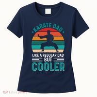 Karate Dad Fathers Day Cooler Father Gifts Idea Women's T-Shirt thumb 0