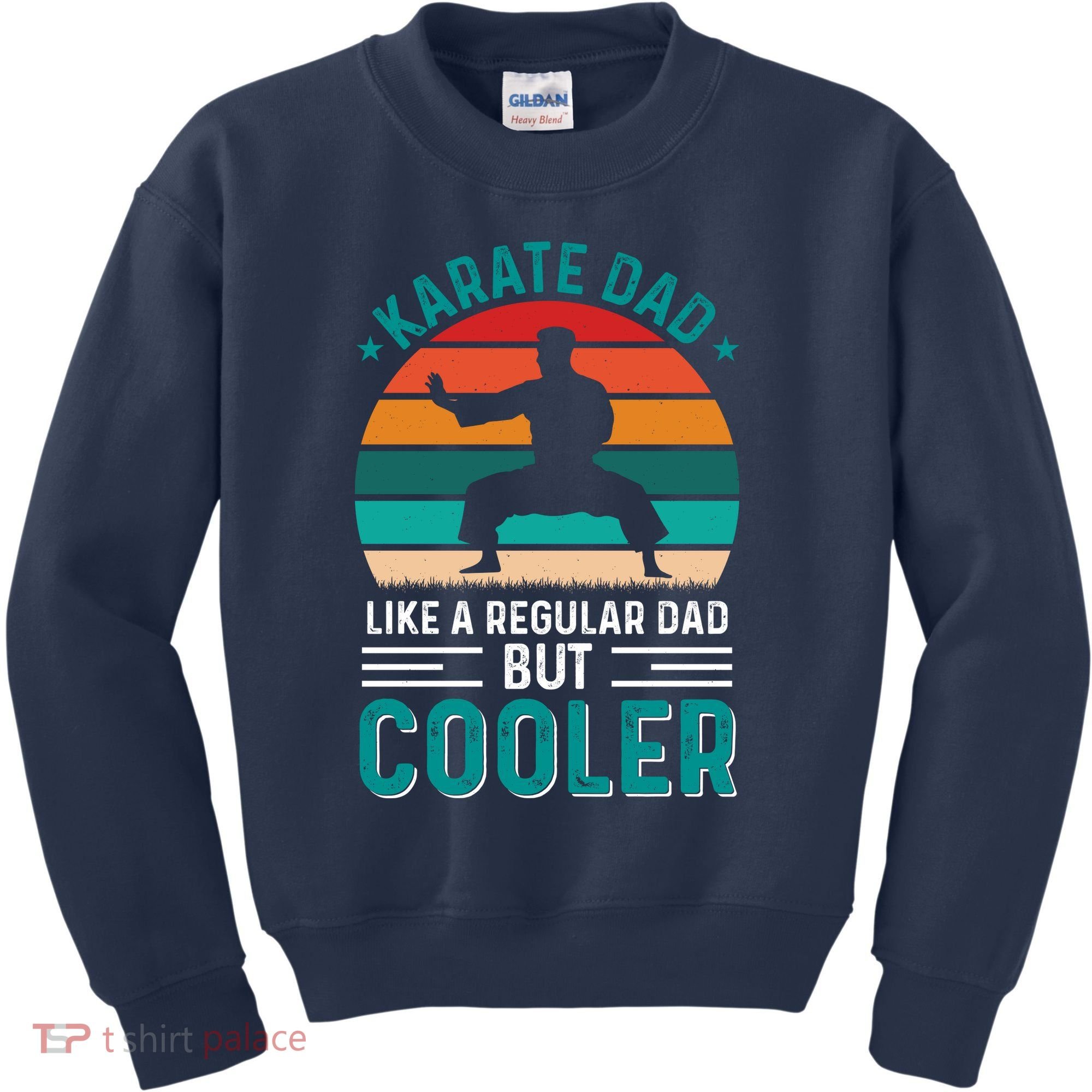 Karate Dad Fathers Day Cooler Father Gifts Idea Kids Sweatshirt