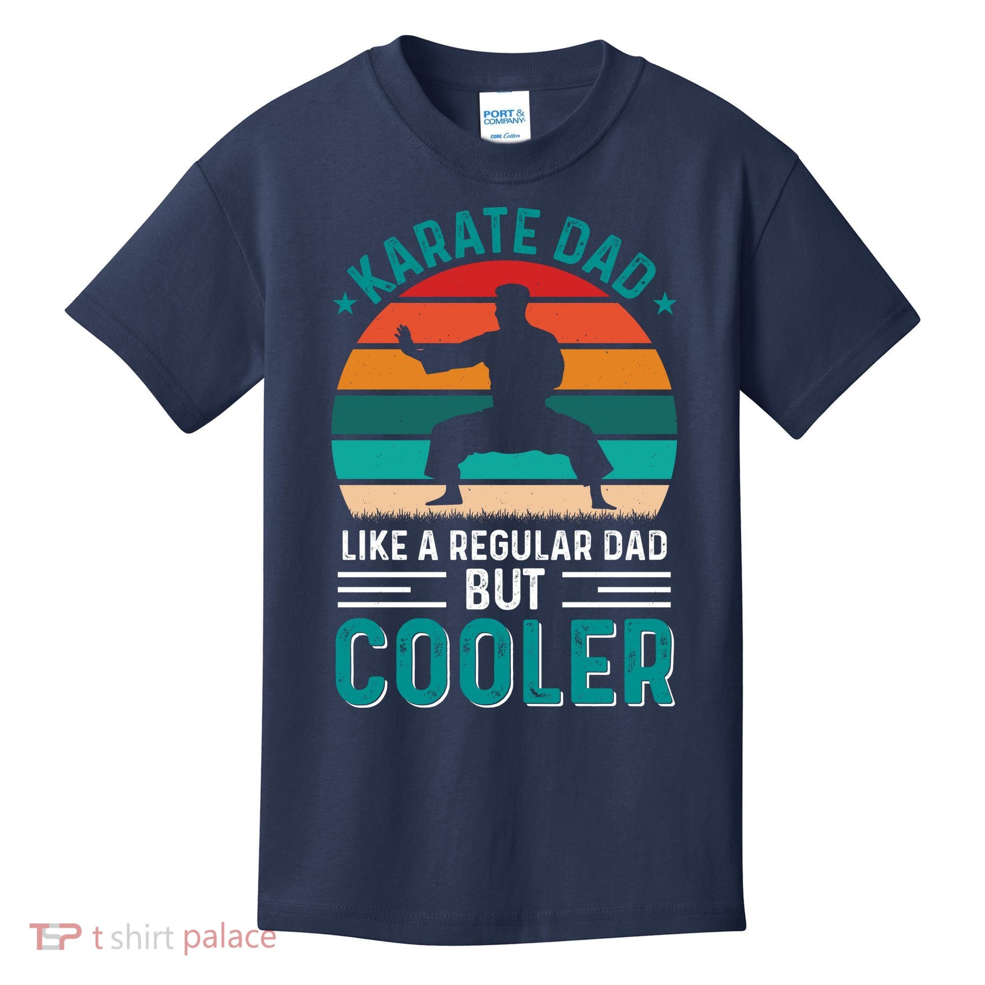 Karate Dad Fathers Day Cooler Father Gifts Idea Kids T-Shirt