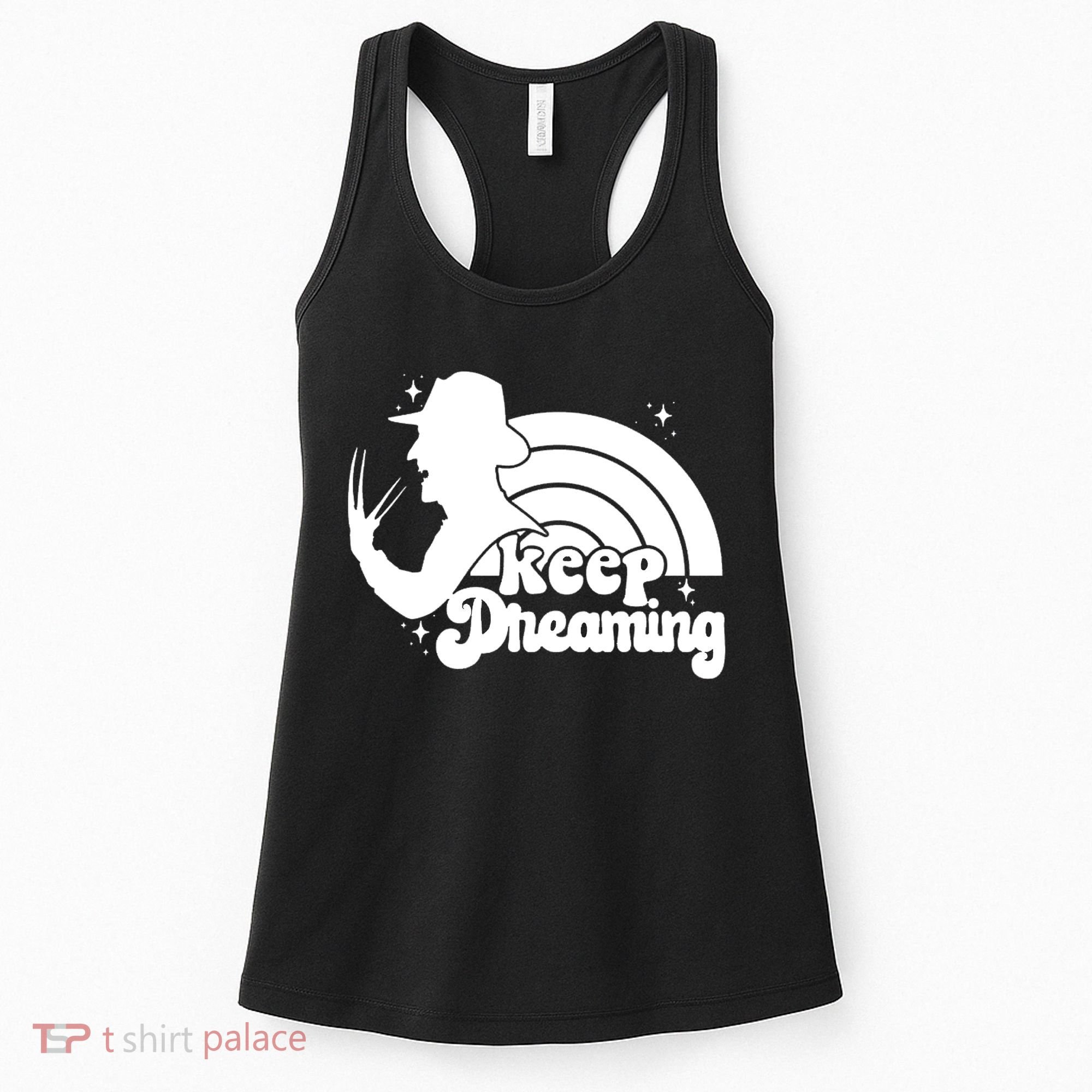 Keep Dreaming Freddy's Nightmare Horror Movi Women's Tank Top