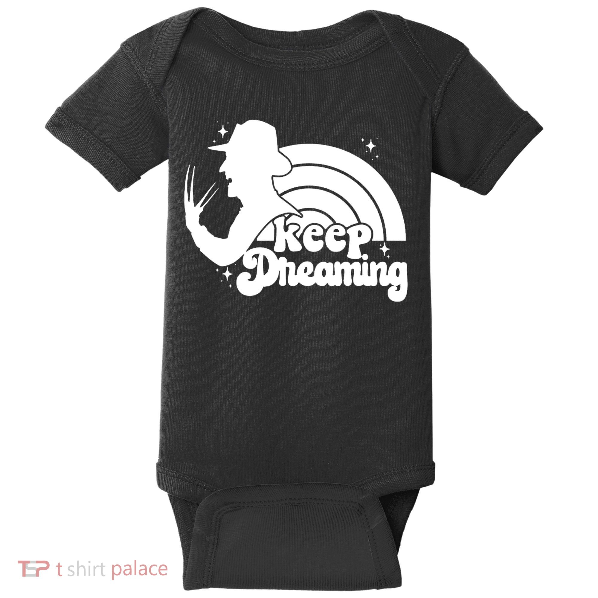 Keep Dreaming Freddy's Nightmare Horror Movi Baby Bodysuit