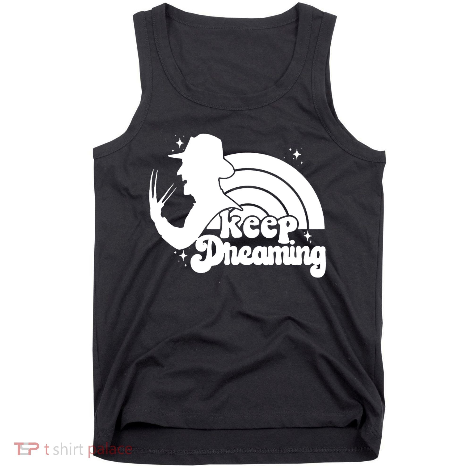 Keep Dreaming Freddy's Nightmare Horror Movi Tank Top