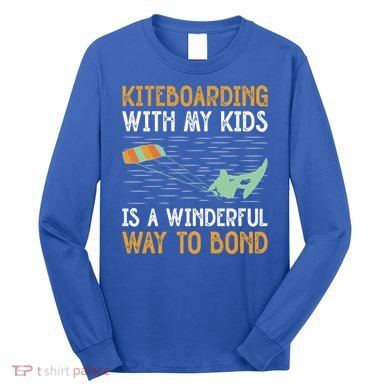 Kiteboarding Dad Kite Surfers Kite Boarders Gift Long Sleeve Shirt