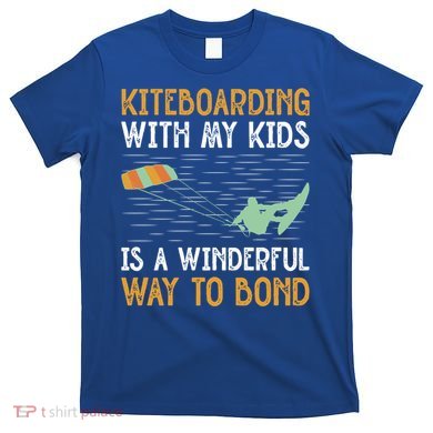 Kiteboarding Dad Kite Surfers Kite Boarders Gift T-Shirt
