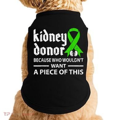 Kidney Donor Organ Transplant Doggie Tank