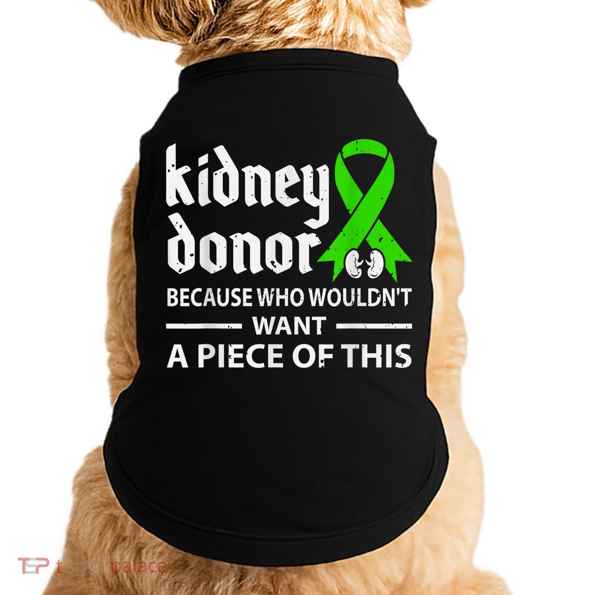 Kidney Donor Organ Transplant Doggie Tank