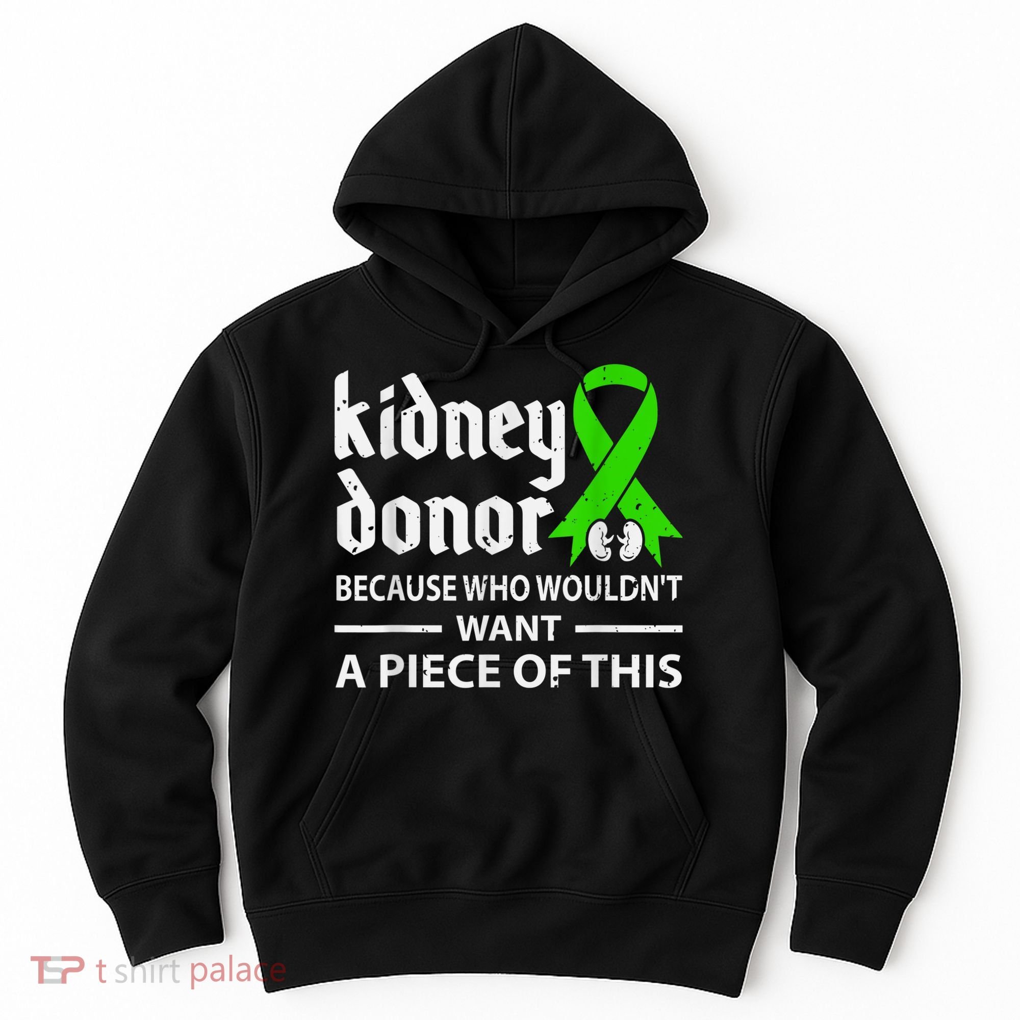 Kidney Donor Organ Transplant Hoodie