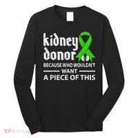 Kidney Donor Organ Transplant Long Sleeve Shirt thumb 0
