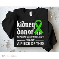Kidney Donor Organ Transplant Sweatshirt thumb 2