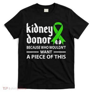 Kidney Donor Organ Transplant T-Shirt