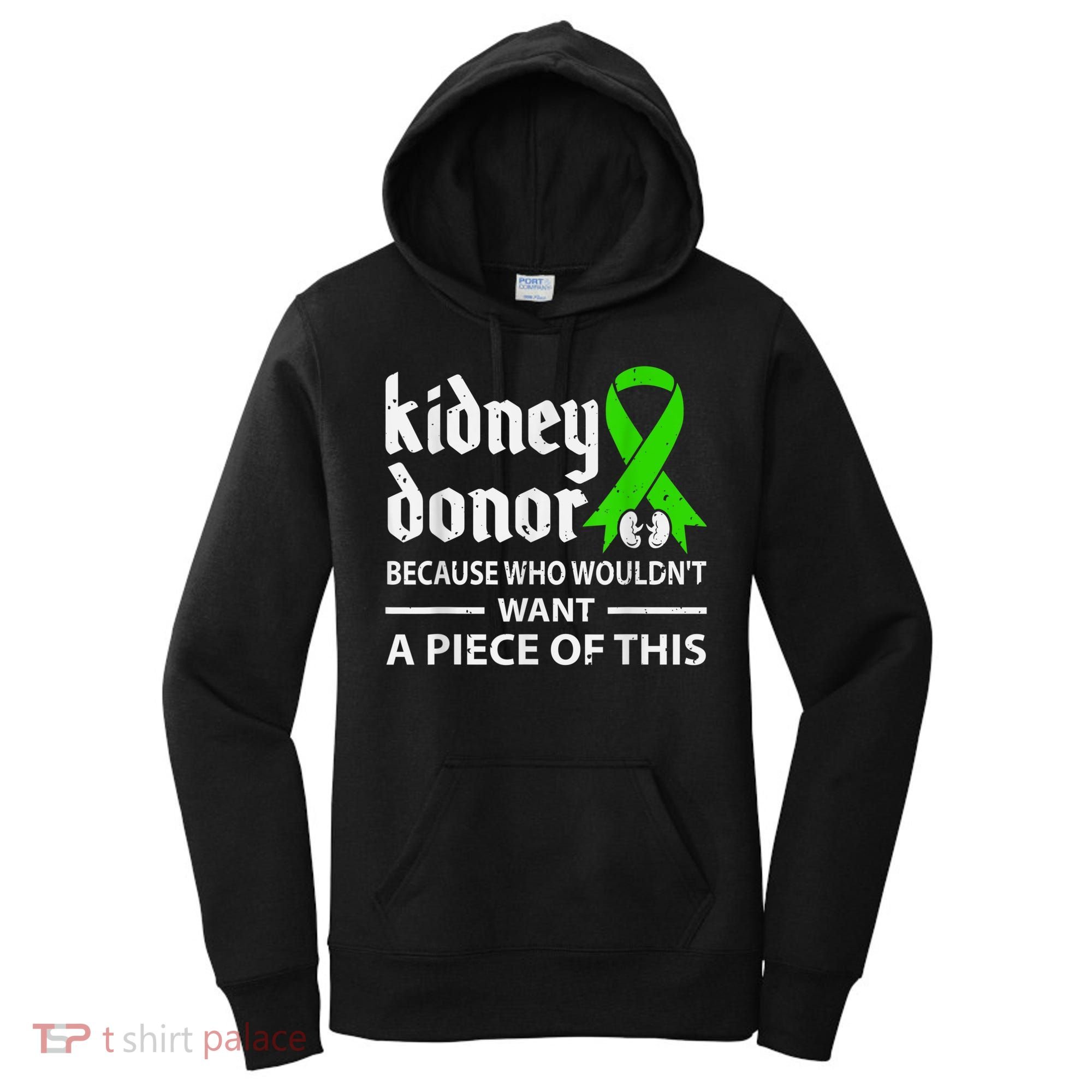 Kidney Donor Organ Transplant Women's Hoodie