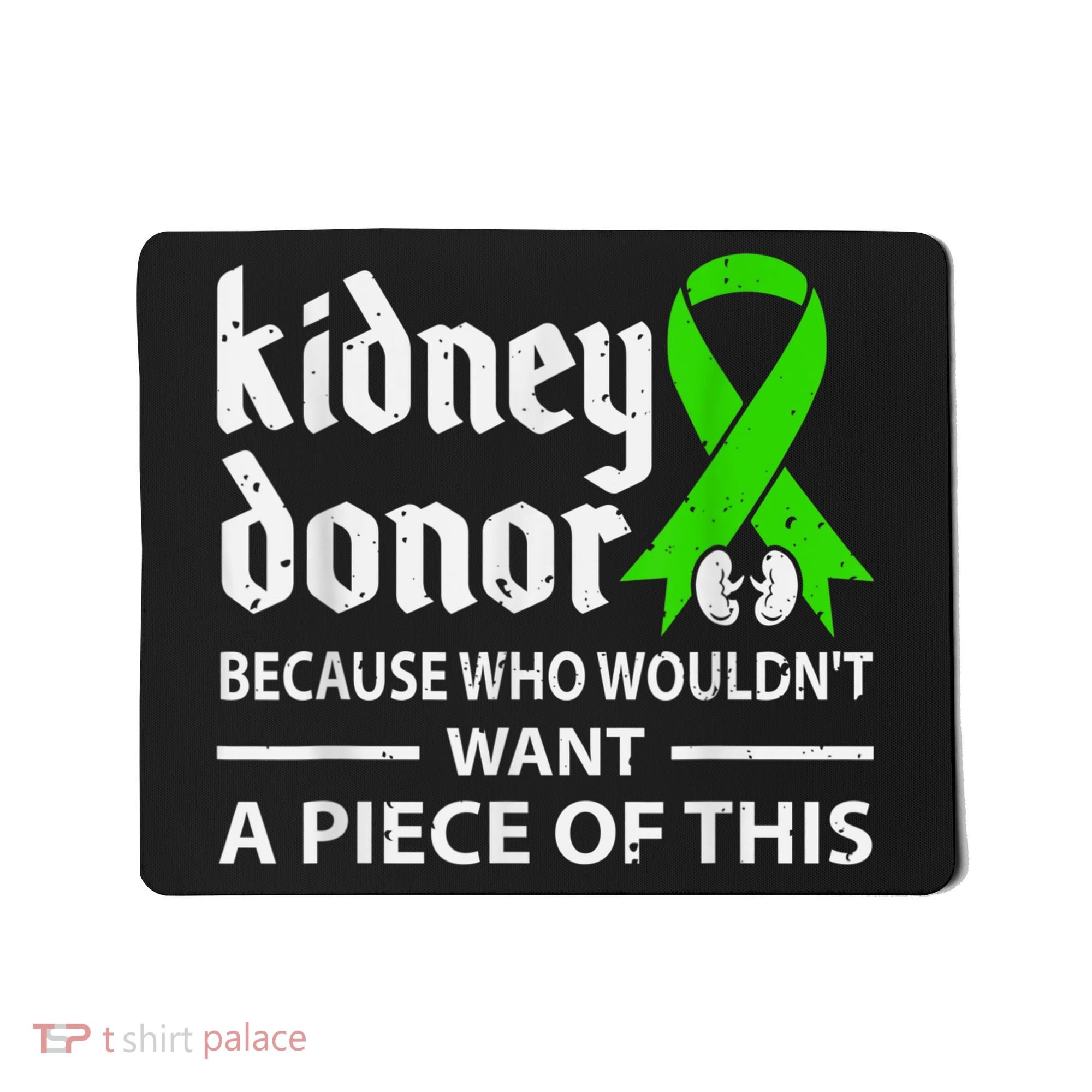 Kidney Donor Organ Transplant Mousepad