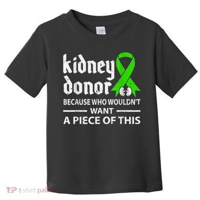 Kidney Donor Organ Transplant Toddler T-Shirt