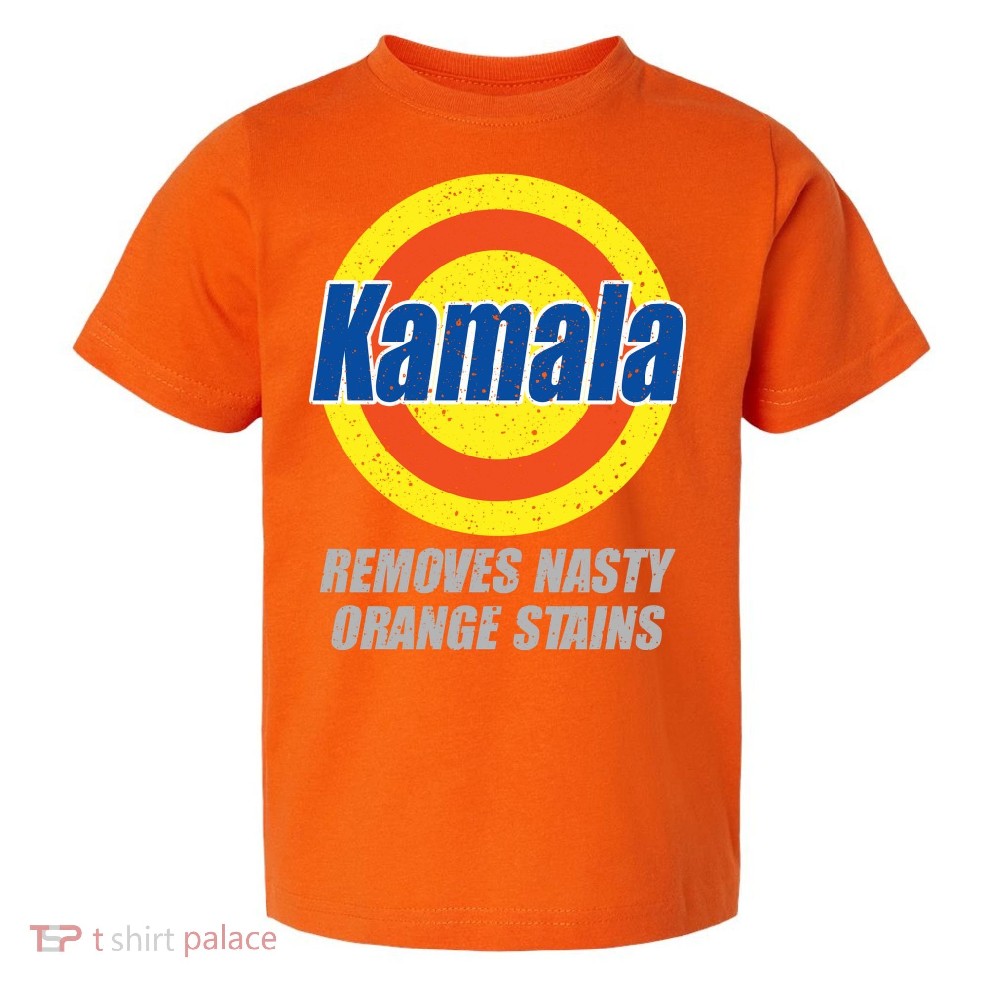 Kamala Detergent Removes Stubborn Orange Stains Antitrump Toddler T-Shirt