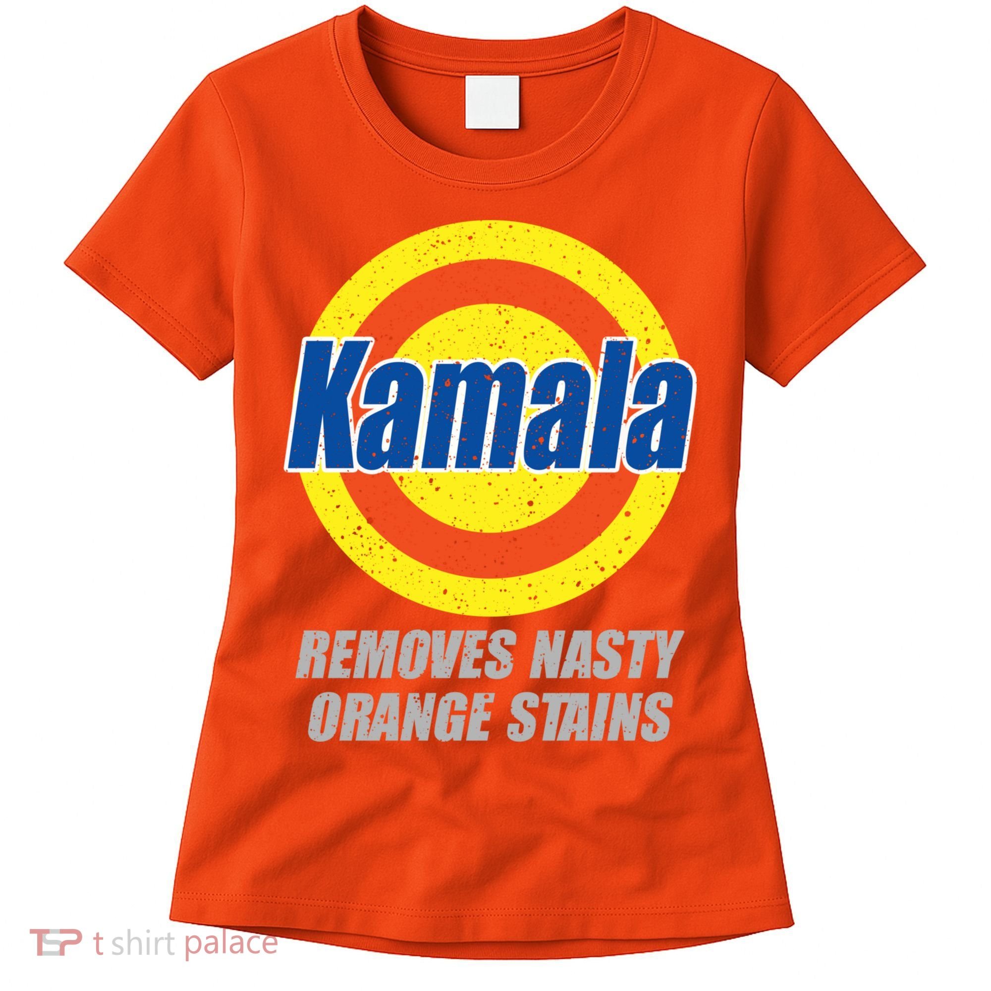 Kamala Detergent Removes Stubborn Orange Stains Antitrump Women's T-Shirt
