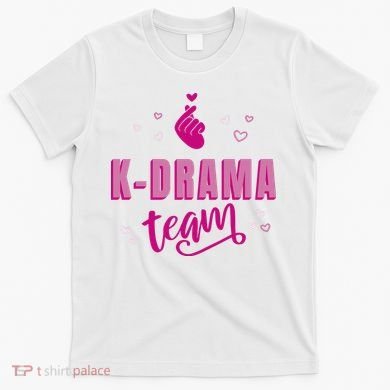 K Drama Team Korea T-Shirt