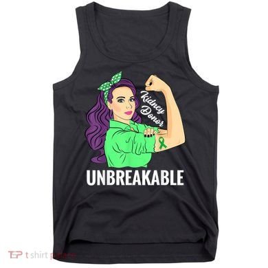 Kidney Donor Unbreakable Kidney Transplant Awareness Tank Top
