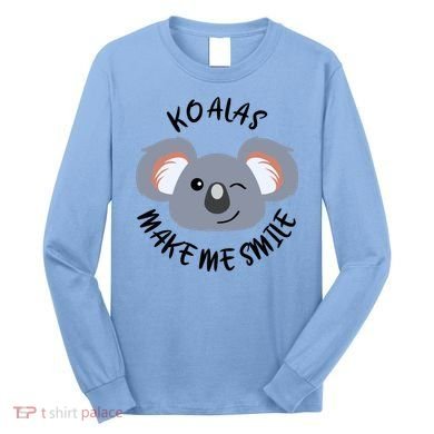 Koala Eating Eucalyptus Ironic Saying Bear Gift Long Sleeve Shirt