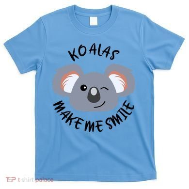 Koala Eating Eucalyptus Ironic Saying Bear Gift T-Shirt