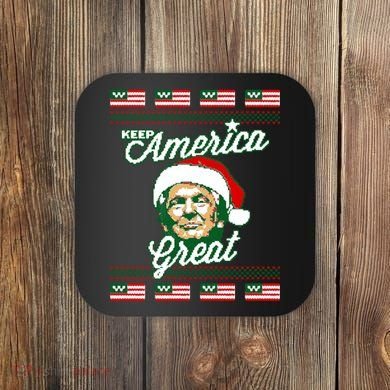 Keep America Great Ugly Christmas Sweater Coaster
