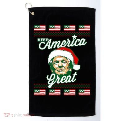 Keep America Great Ugly Christmas Sweater Golf Towel