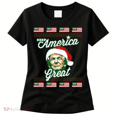 Keep America Great Ugly Christmas Sweater Women's T-Shirt
