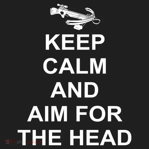 Keep Calm and Aim For The Head Tumbler