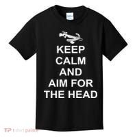 Keep Calm and Aim For The Head Kids T-Shirt thumb 0