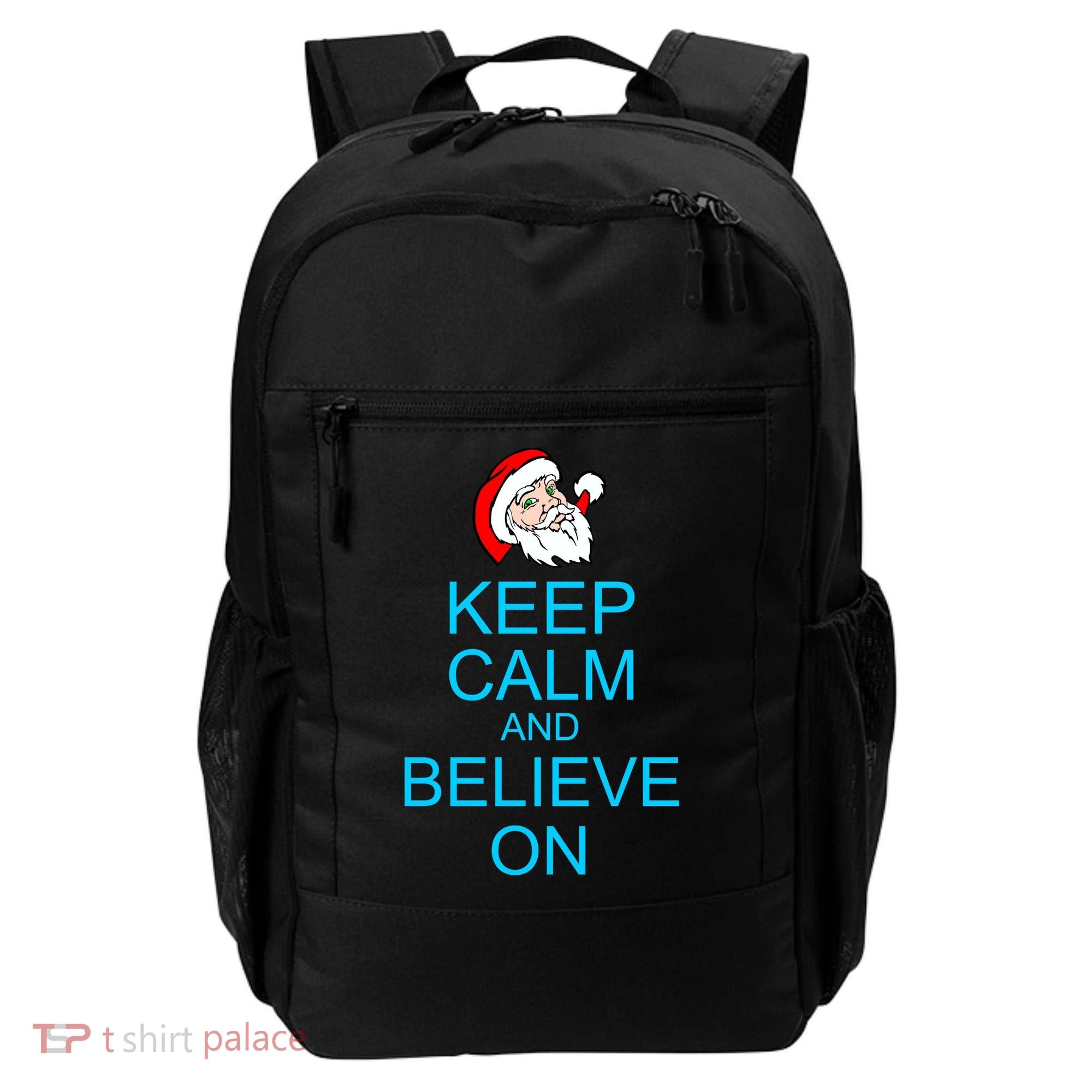 Keep Calm And Believe On Santa Christmas Backpack