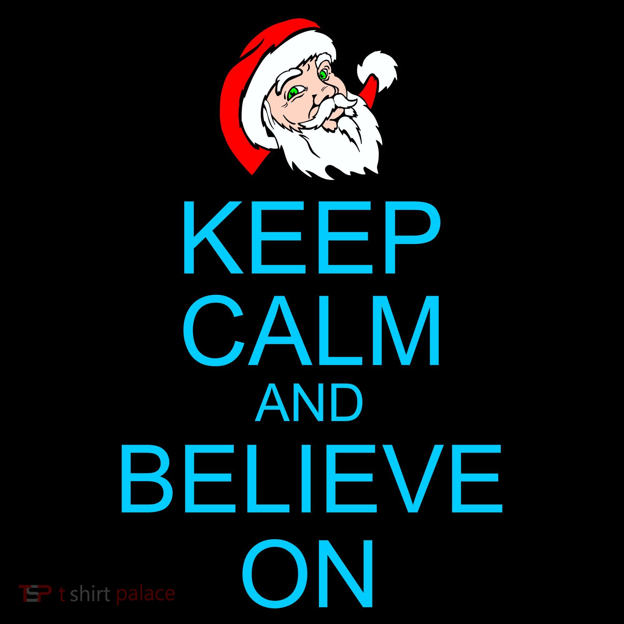 Keep Calm And Believe On Santa Christmas Women's Hoodie