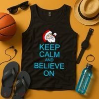 Keep Calm And Believe On Santa Christmas Tank Top thumb 4