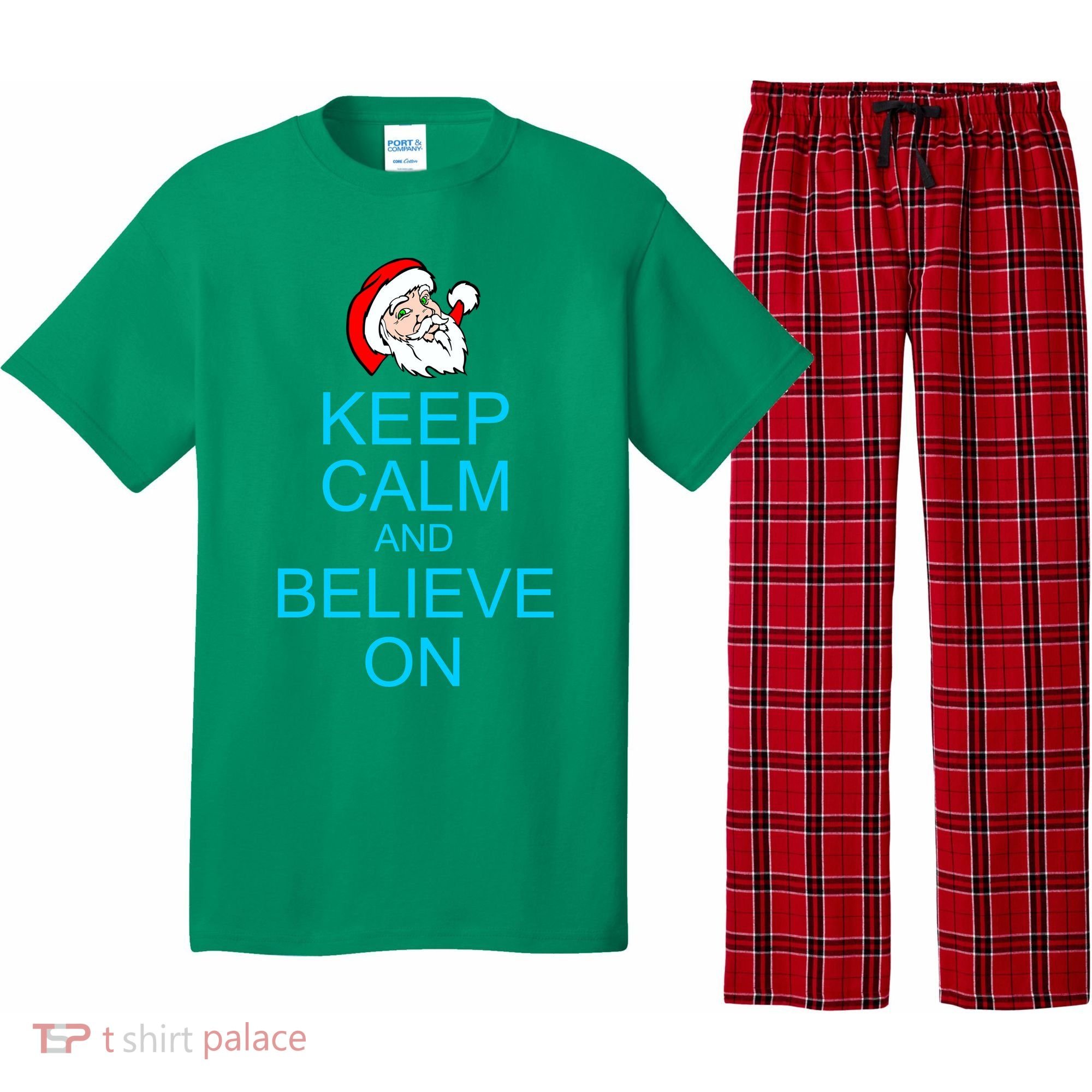 Keep Calm And Believe On Santa Christmas Pajama Set