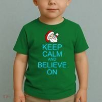 Keep Calm And Believe On Santa Christmas Toddler T-Shirt thumb 2