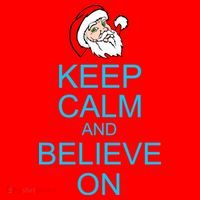 Keep Calm And Believe On Santa Christmas Santa Hat thumb 1