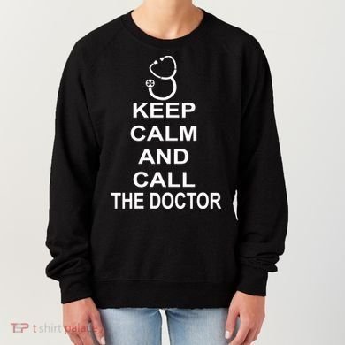 Keep Calm and Call The Doctor Women's Sweatshirt