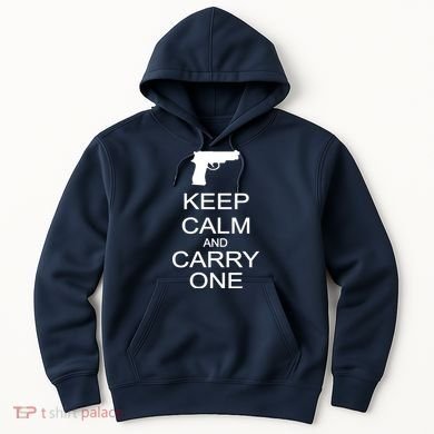 Keep Calm And Carry One Hoodie