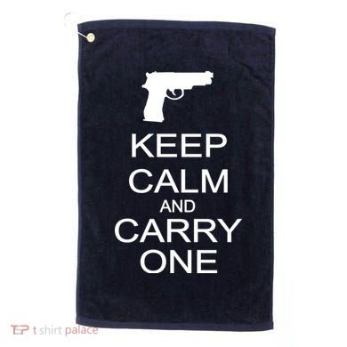 Keep Calm And Carry One Golf Towel