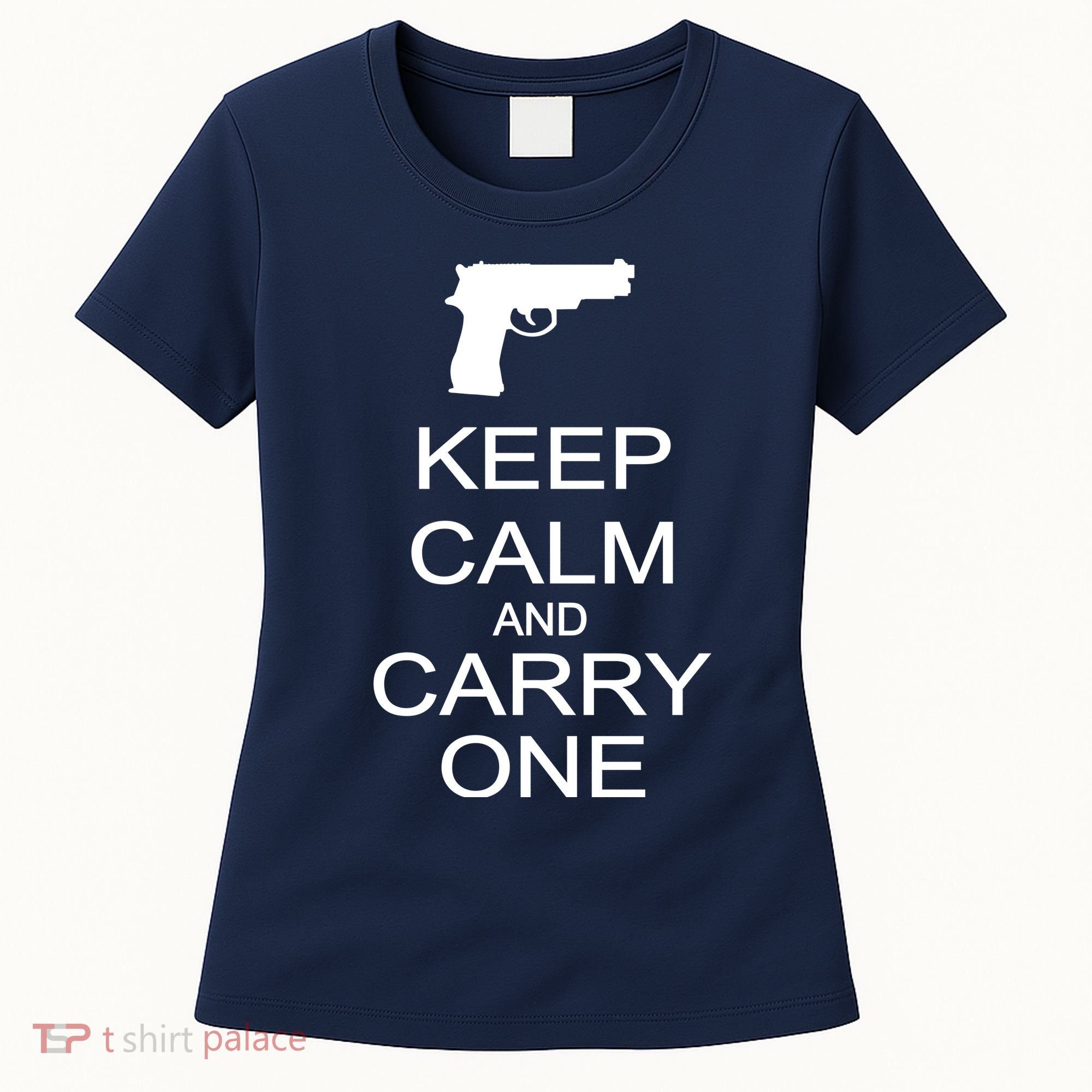 Keep Calm And Carry One Women's T-Shirt