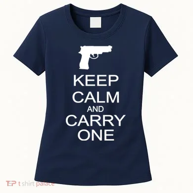 Keep Calm And Carry One Women's T-Shirt