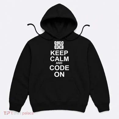 Keep Calm and Code On Hoodie