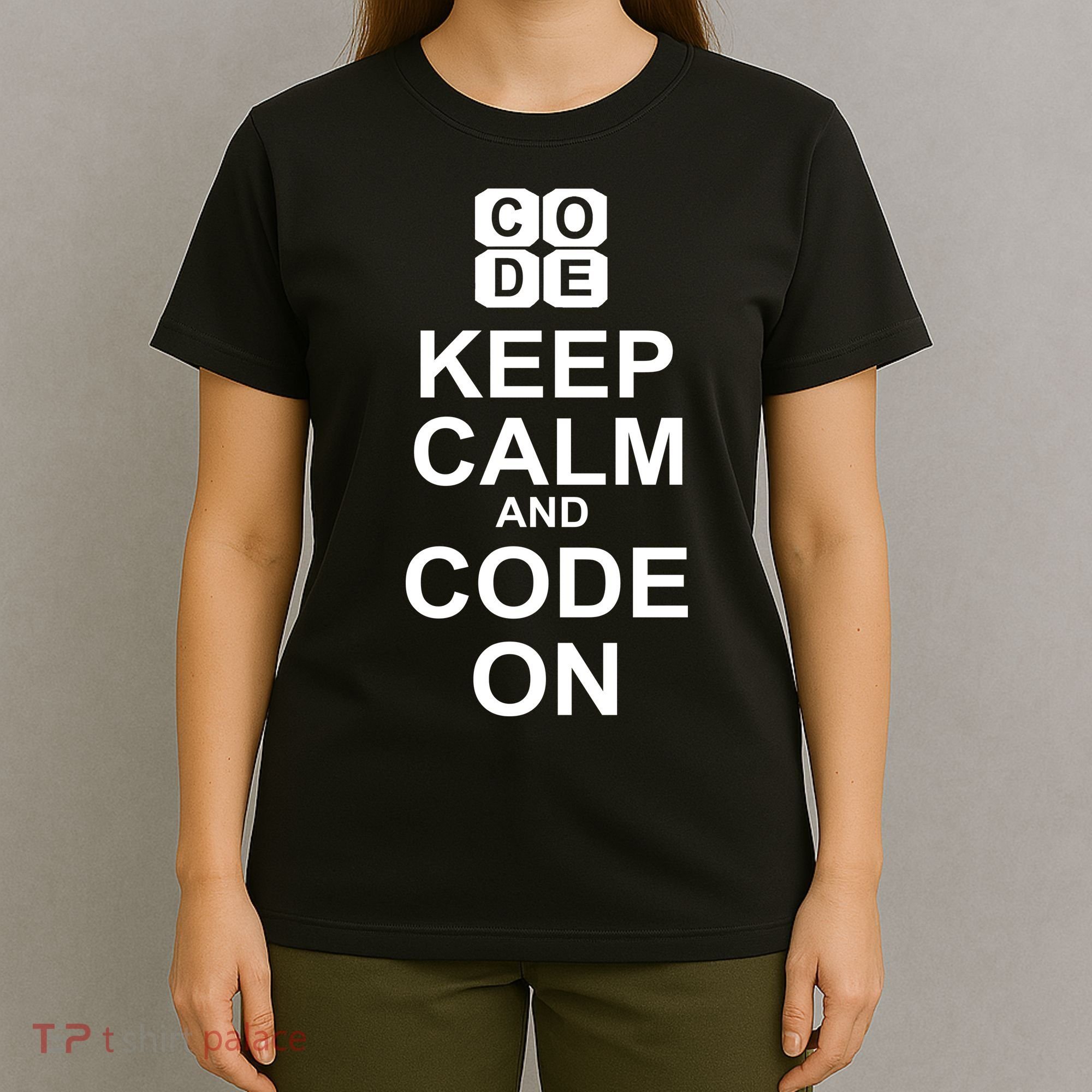 Keep Calm and Code On T-Shirt
