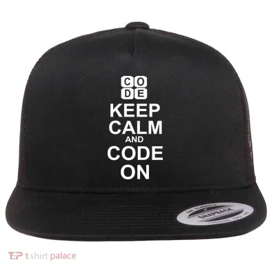 Keep Calm and Code On Flat Bill Trucker Hat