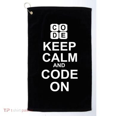 Keep Calm and Code On Golf Towel