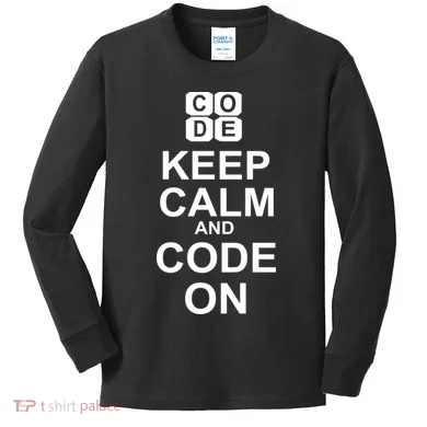 Keep Calm and Code On Kids Long Sleeve Shirt