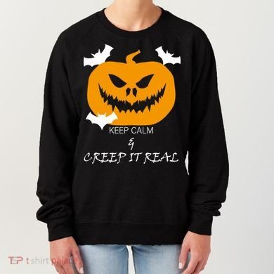 Keep Calm and Creep It Real Women's Sweatshirt