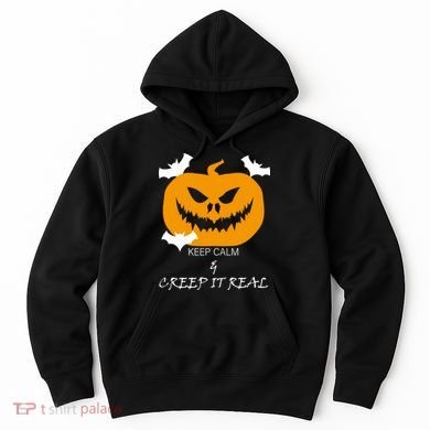 Keep Calm and Creep It Real Hoodie