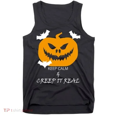 Keep Calm and Creep It Real Tank Top