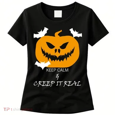 Keep Calm and Creep It Real Women's T-Shirt