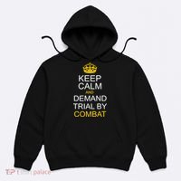 Keep Calm and Demand Trial By Combat Hoodie thumb 0