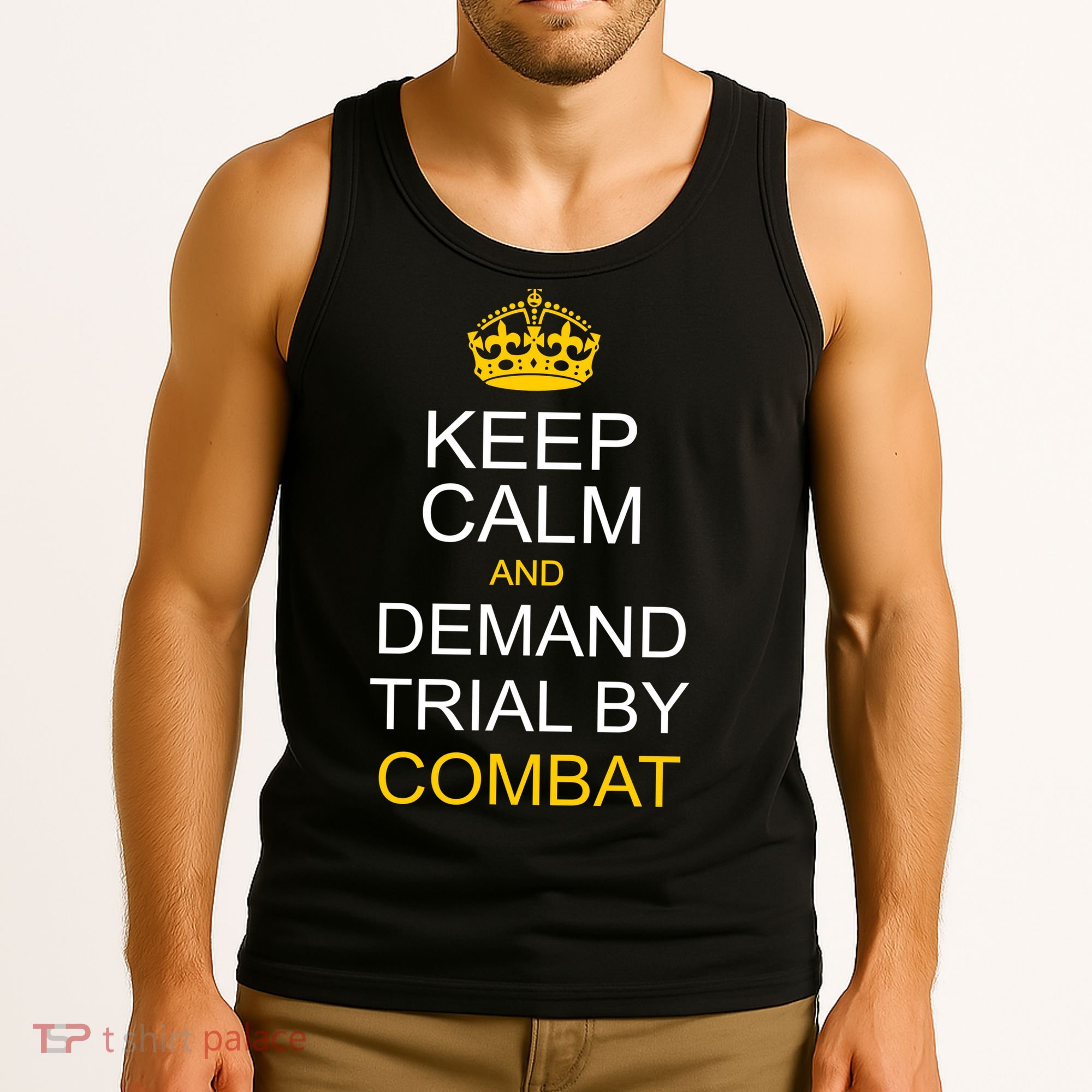 Keep Calm and Demand Trial By Combat Tank Top